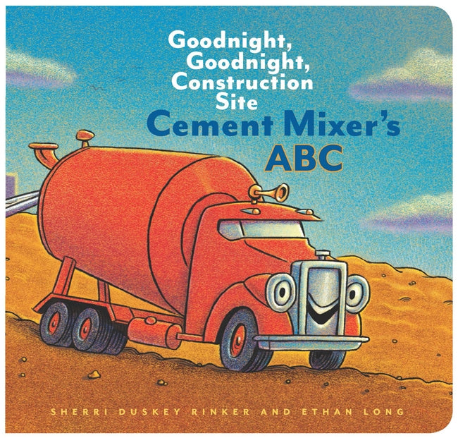 Cement Mixer’s ABC Goodnight, Goodnight, Construction Site