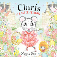 Claris and the Easter Delight A Claris Storybook