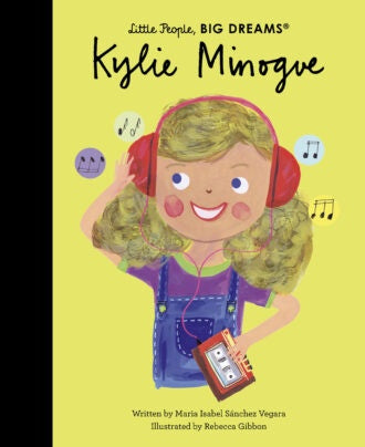 Little People Big Dreams Kylie Minogue