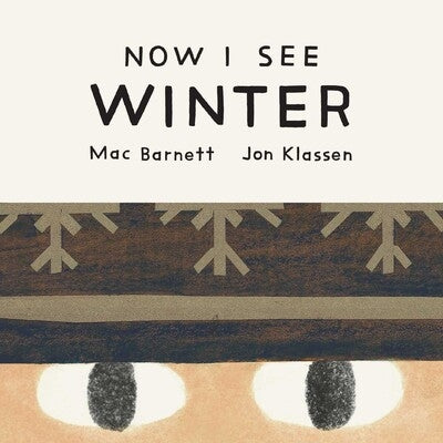 Now I See Winter By Mac Barnett