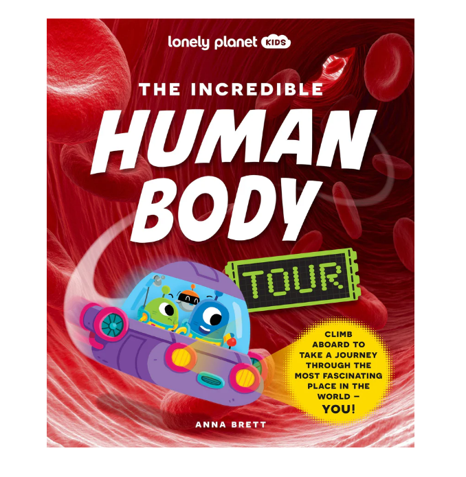 Lonely Planet The Incredible Human Body Tour