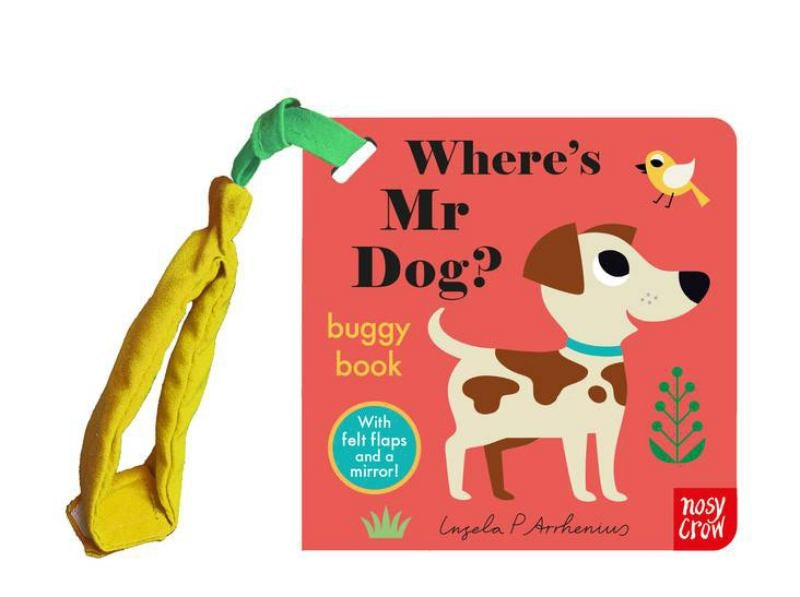 Where’s Mr Dog: Felt Flaps Buggy Book