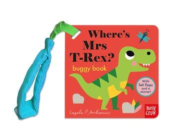 Where’s Mrs T-Rex: Felt Flaps Buggy Book