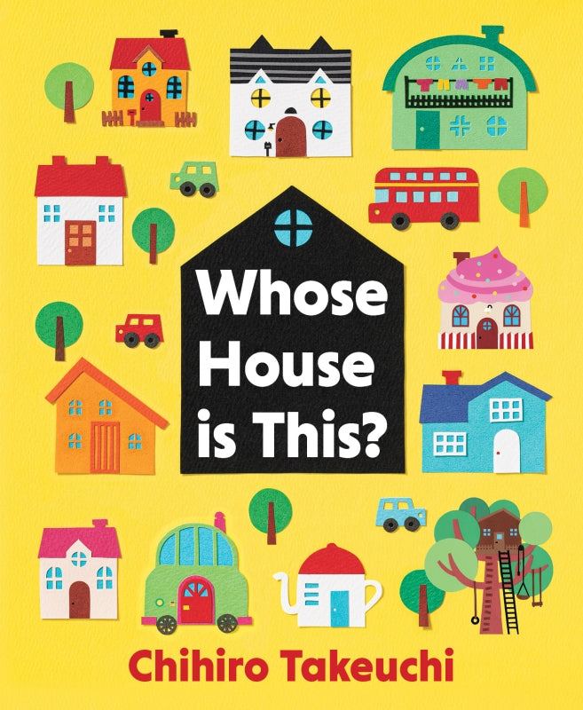 Whose House is This? By Chihiro Takeuchi