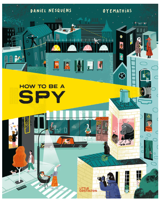 How To Be A Spy